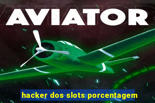 hacker dos slots porcentagem